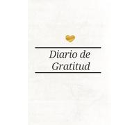 Diario de Gratitud Cristiano: Un diario espiritual para agradecer a Dios cada día, fortalecer tu fe y encontrar paz interior durante todo el año