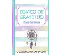 Diario de gratitud: Ecos del alma