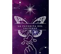 Diario de Gratitud: La Favorita del Universo: -Libro de gratitud para el crecimiento personal -Diario y cuaderno de ejercicios para practicar la ... -Diario de gratitud para la vida cotidiana
