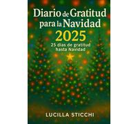 Diario de Gratitud para la Navidad 2025: 25 días de gratitud hasta Navidad