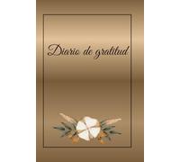 DIARIO DE GRATITUD: REFLEXION SOBRE LOS MOMENTOS DE PAZ Y TRANQUILIDAD QUE EXPERIMENTAS CADA DIA