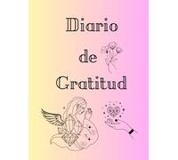 Diario de Gratitud y Manifestación Consciente: Atrae la Vida de Tus Sueños en 10 Minutos Diarios, 8,5X11 pulgadas, Diseño Femenino, Ley de Atracción y Autocuidado