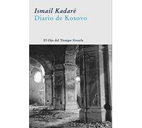 Diario de Kosovo/ The Journal of Kosovo (El Ojo Del Tiempo)