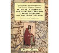 Diario de la expedición Domínguez-Escalante por el oeste americano