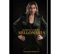 DIARIO DE LA MUJER MILLONARIA