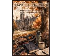 Diario de Lectura: 100 Reseñas, Desafíos de Lectura y Registro de Series | Cuaderno de Lectura Estético para Organizar tus Libros Pendientes y Sagas Favoritas - Edición Dark Academia