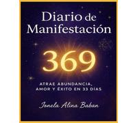 DIARIO DE MANIFESTACION 369: MANIFESTACION 369