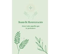 Diario de Manifestación: Atrae todo aquello que te pertenece