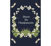 Diario de Manifestación - Cuaderno Azul para Escribir Sueños, Metas e Intenciones: Cuaderno Rayado de 6 x 9 Pulgadas | Páginas Sin Fecha | Inspira Serenidad, Abundancia y Poder Interior Cada Día