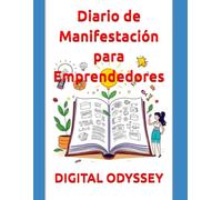 Diario de Manifestación para Emprendedores (Clientes Todos los Días: El Manual de Marketing Digital para Emprender, Vender y Crecer (Aunque Empieces desde Cero))