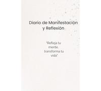 Diario de Manifestación y Gratitud: Cuaderno de Reflexión Personal con Páginas Rayadas: Tapa Dura, 160 Páginas - Journal para Afirmaciones Diarias, Escritura Consciente y Metas