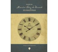 Diario de María Sáez de Vernet en Malvinas