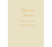DIARIO DE ORACION- FE, ESPERANZA Y AMOR: Diario de Oración: elegante y minimalista que te ayudará a tener un Encuentro con el Dios que te ama durante 30 días.