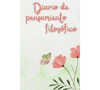 Diario de Pensamiento Filosófico: Reflexiona sobre una pregunta al día y dibuja el mapa de tus ideas | Filosofía cotidiana, pensamiento crítico, sin fecha