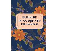 Diario de Pensamiento Filosófico: Reflexiona sobre una pregunta al día y dibuja el mapa de tus ideas | Filosofía cotidiana, pensamiento crítico, sin fecha