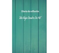 Diario de reflexión, gratitud, manifestación, felicidad, creatividad, amor propio, autodescubrimiento…: Cuaderno de reflexión y manifestación: 130 días de afirmaciones y ejercicio contigo mismo