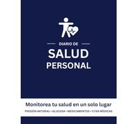 Diario de Salud: Registro Médico Personal: Control de medicamentos, presión arterial, glucosa, citas médicas, síntomas y hábitos saludables