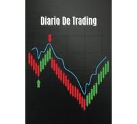 Diario de trading: Libro de registro de operaciones bursátiles y diario de inversiones, 100 páginas para registrar las operaciones de acciones, ... bursátiles para inversores y traders.