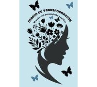 Diario de transformación: El poder del pensamiento positivo