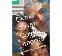 Diário de um Casal Imortal: O Amor que Teceu as Religiões