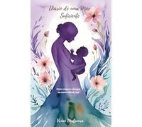 Diário de uma mãe suficiente: Entre culpas e abraços na maternidade real
