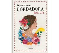 Diario de Una Bordadora / Diary of an Embroideress
