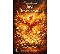 Diario de una JUST desesperada