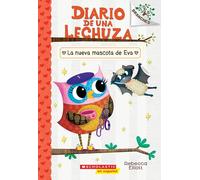 Diario de Una Lechuza #15: La Nueva Mascota de Eva (Owl Diaries #15: Eva's New Pet)