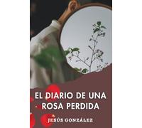 diario de una rosa perdida