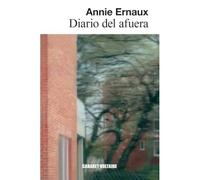 Diario del afuera - Spanish Language Paperback NEW Annie Ernaux 2024