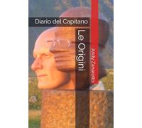 Diario del Capitano: Le origini