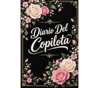 Diario del Co-Pilota: Un diario di viaggio originale e divertente per mettere alla prova il tuo pilota, raccontare le avventure in auto e rendere ogni ... amici e compagni di viaggio. -6-
