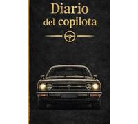 Diario del Co-Pilota: Un diario di viaggio originale e divertente per mettere alla prova il tuo pilota, raccontare le avventure in auto e rendere ogni ... amici e compagni di viaggio. -12-