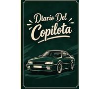 Diario del Co-Pilota: Un diario di viaggio originale e divertente per mettere alla prova il tuo pilota, raccontare le avventure in auto e rendere ogni ... amici e compagni di viaggio. -3-