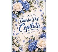 Diario del Co-Pilota: Un diario di viaggio originale e divertente per mettere alla prova il tuo pilota, raccontare le avventure in auto e rendere ogni ... amici e compagni di viaggio. -8-