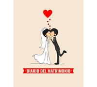 Diario del Matrimonio - Wedding Planner in italiano, agenda della sposa con le cose da fare e il diario settimana per settimana. 100 pagine 20,32 x 25: Agenda delle Nozze