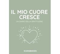 Diario della Gratitudine per Bambini 6-10 anni - Il Mio Gratitude Journal Bilingue Italiano Inglese: 3 mesi di attività quotidiane per coltivare ... e educazione emotiva per la scuola primaria