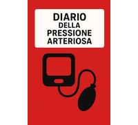 Diario Della Pressione Arteriosa: Registro giornaliero per il monitoraggio della pressione arteriosa e della frequenza cardiaca, utile per prendersi ... condividere dati accurati con il medico. -14-