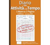 Diario delle Attività e del Tempo: Organizza il Tuo Mese su 1 Pagina per Gestire il Tempo e Raggiungere i Tuoi Obiettivi | 120 Mesi (10 Anni) Senza ... A4 (Arancione) (Diario Temporale "OCCHIATA")