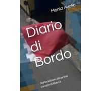 Diario di Bordo: Dal lockdown alle prime carezze di libertà