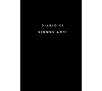 Diario di cinque anni: 5 anni di diario | Scrivere ogni giorno qualche riga e creare il proprio viaggio | 5 minuti al giorno, Mindfulness, Cura di sé, Senza data | Cultura del tempo giapponese