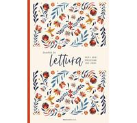 Diario di Lettura per i miei prossimi 100 libri: un bellissimo reading journal italiano per immergersi nel mondo della letteratura