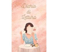 Diario di Lettura: Un elegante taccuino per annotare i libri letti, le recensioni e le impressioni personali. Ideale per organizzare le tue letture e ... 110 pagine • 15,24 × 22,86 cm. -18-