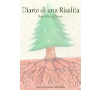 Diario di una risalita: Raccolta di poesie