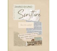 Diario di uno scrittore: Libera la tua creatività