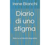 Diario di uno stigma: Note su un'identità degradata