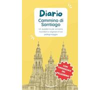 Diario di viaggio Cammino di Santiago (Versione tascabile): Quaderno del pellegrino per annotare tappe, riflettere e custodire i ricordi del Cammino di Santiago