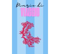 diario di viaggio: mare (Diari di viaggio "I CONTRARI" serie LUOGHI)