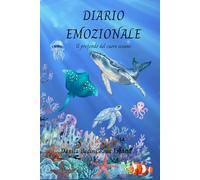 Diario Emozionale: Il profondo del cuore oceano