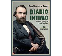 Diario íntimo: Edición completa según el manuscrito original (Biblioteca de la Memoria, Serie Menor, Band 69)